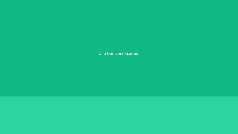 Criterion Games迈入新纪元：全面转向战地系列开发